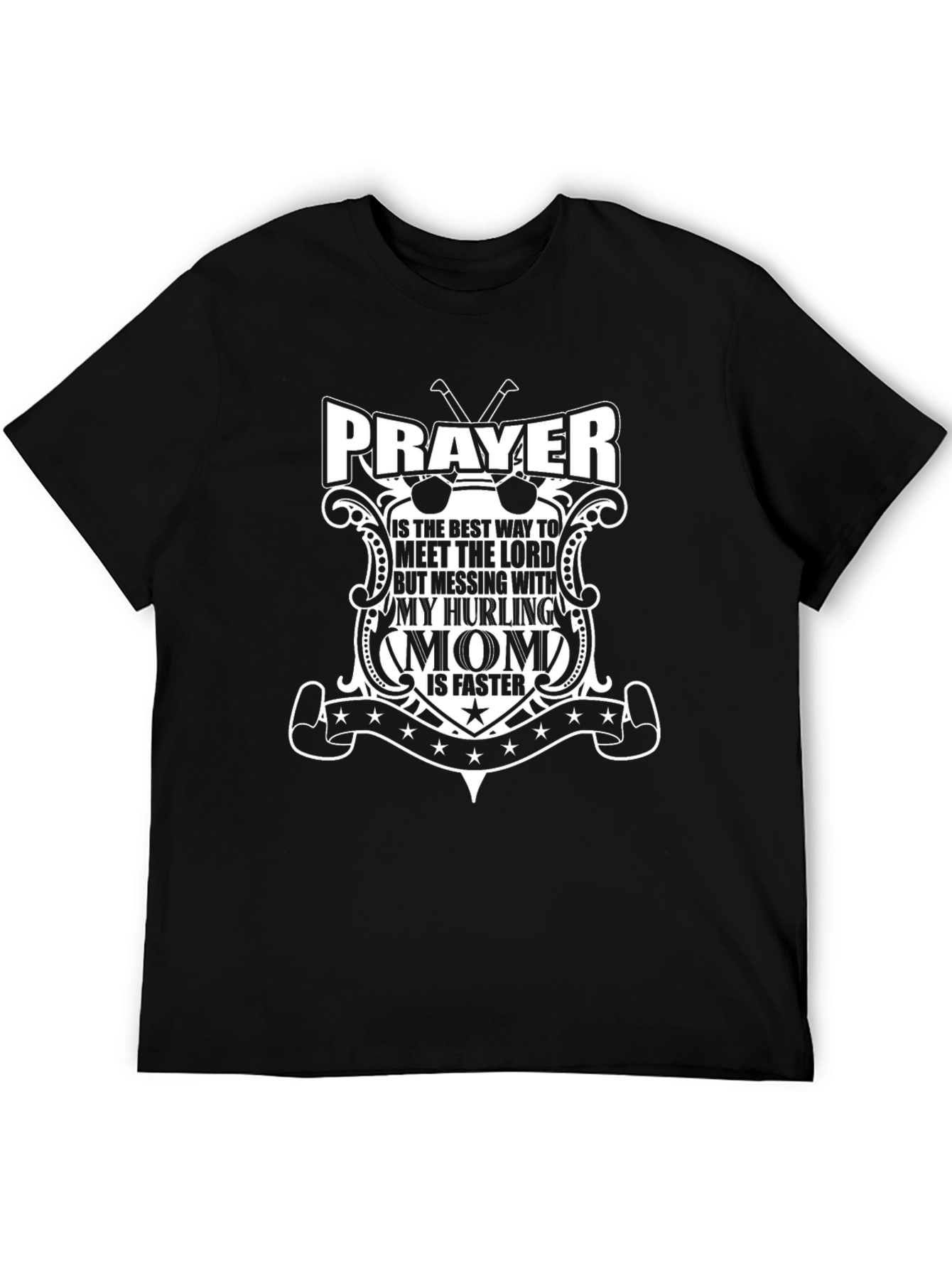 Hurling Mom Graphic Tee - Prayer Is The Best Way