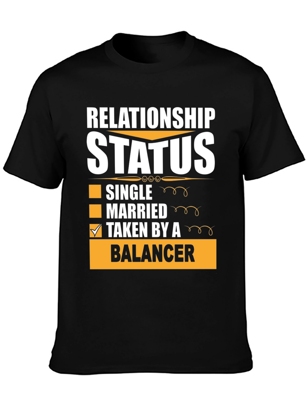 Relationship Status: Taken by a Balancer T-Shirt
