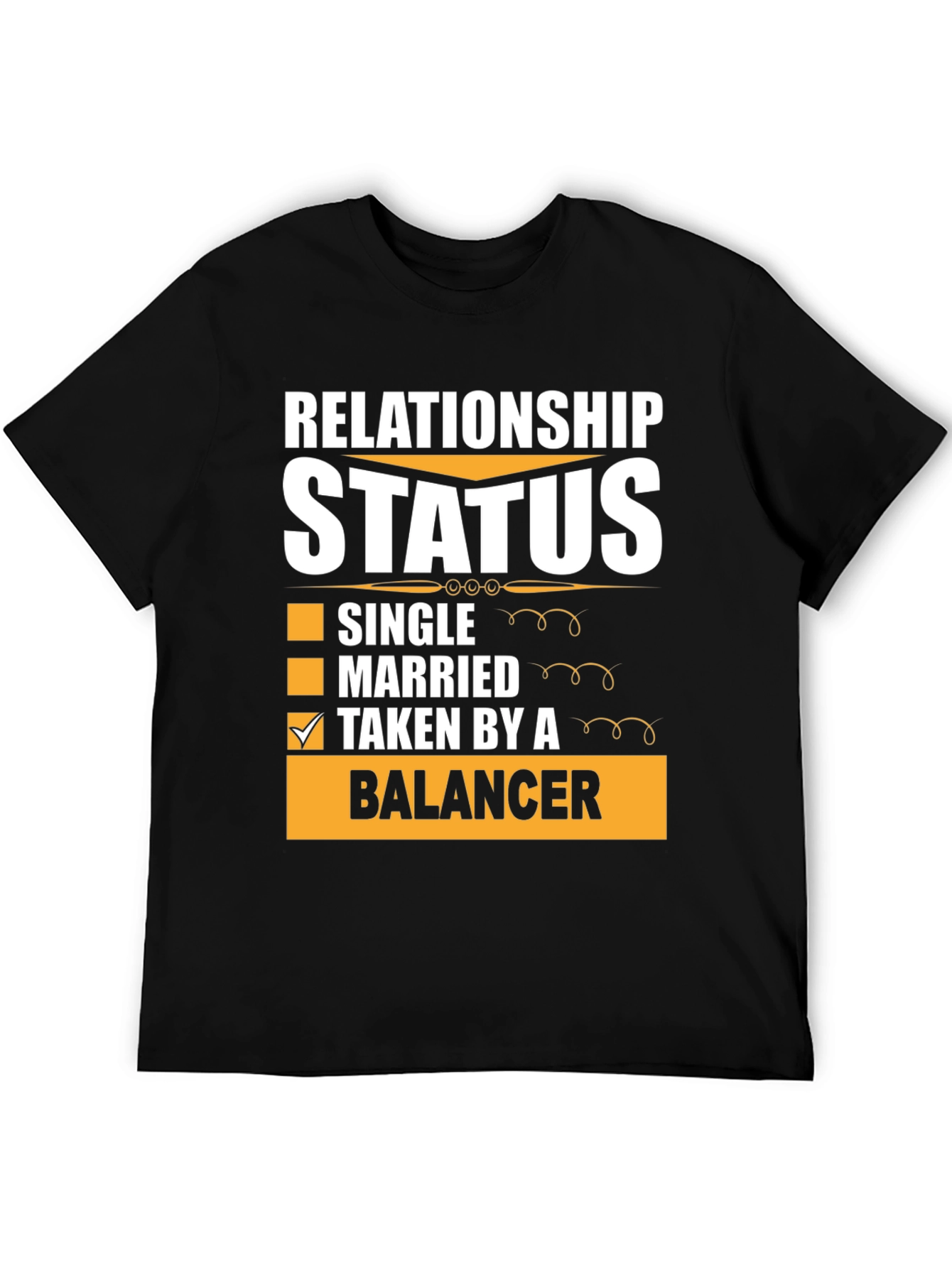 Relationship Status: Taken by a Balancer T-Shirt
