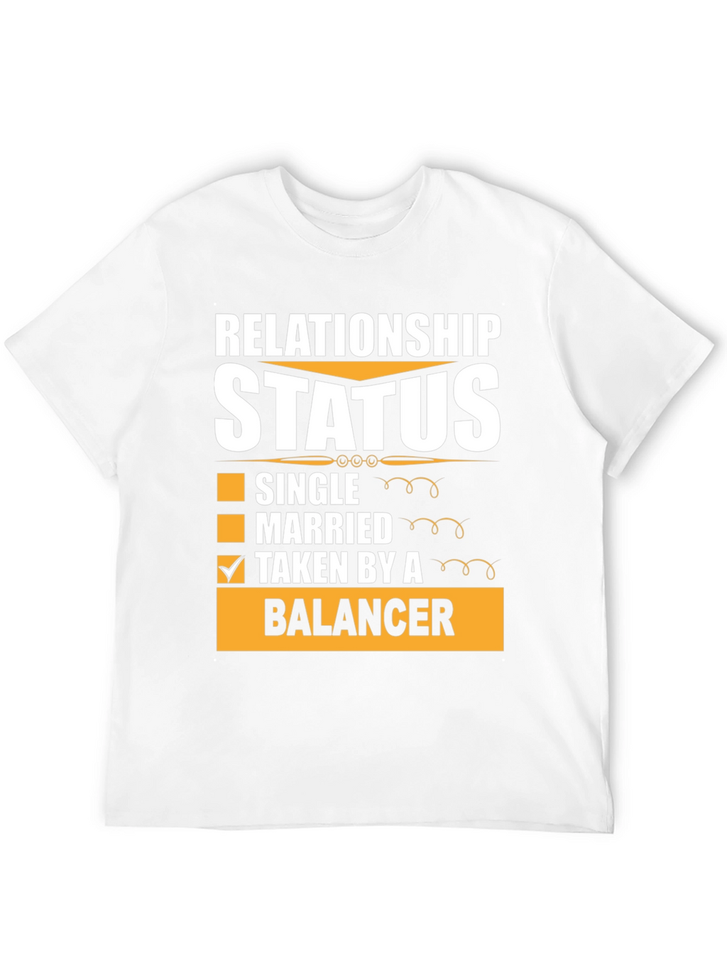 Relationship Status: Taken by a Balancer T-Shirt
