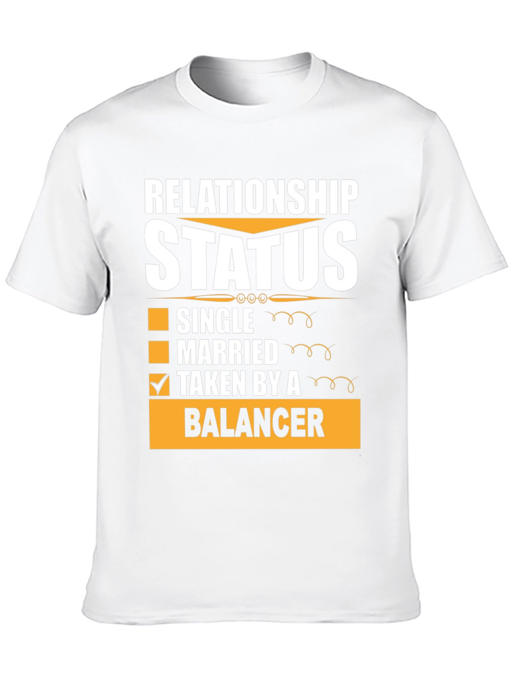 Relationship Status: Taken by a Balancer T-Shirt