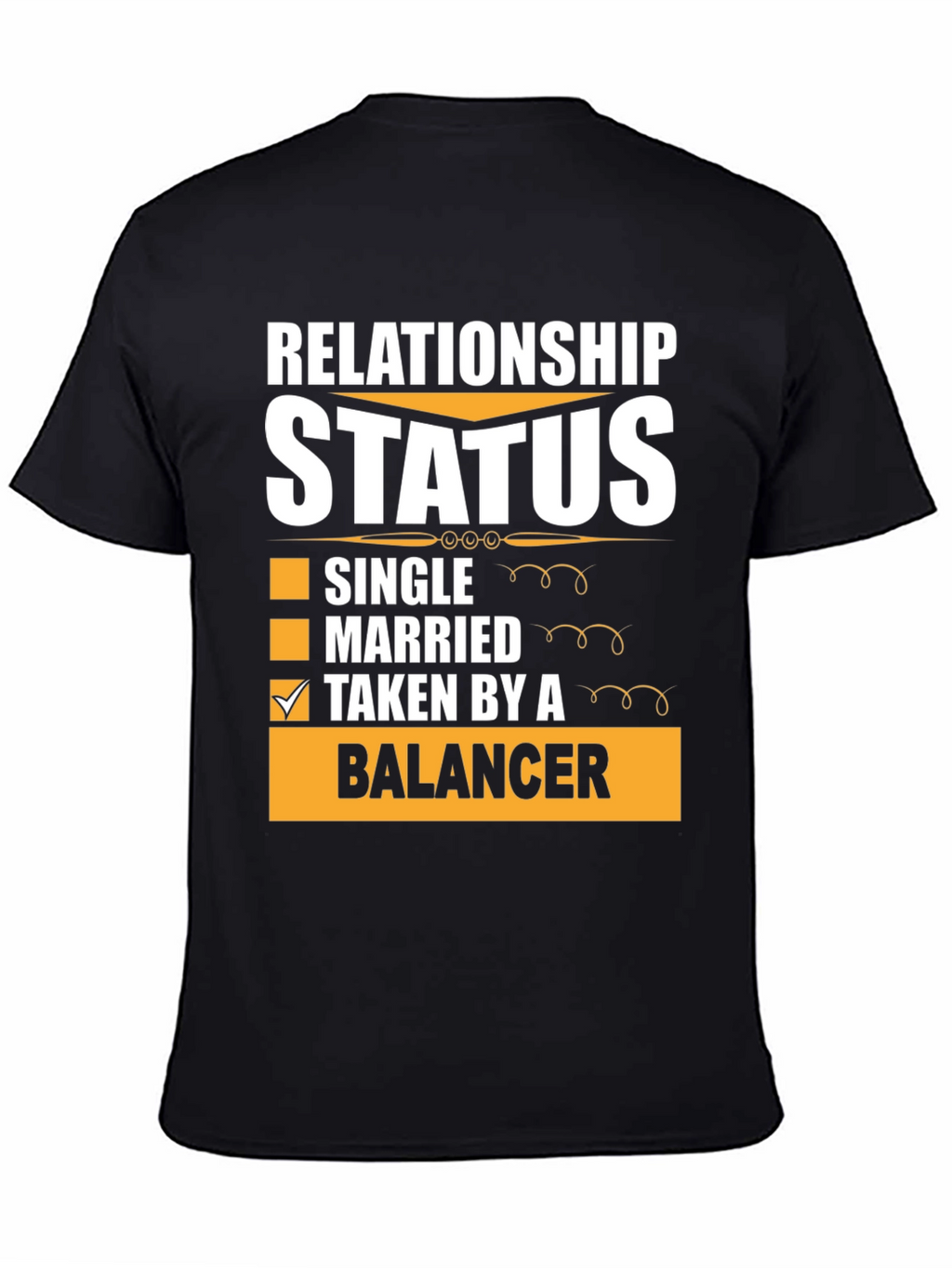 Relationship Status: Taken by a Balancer T-Shirt