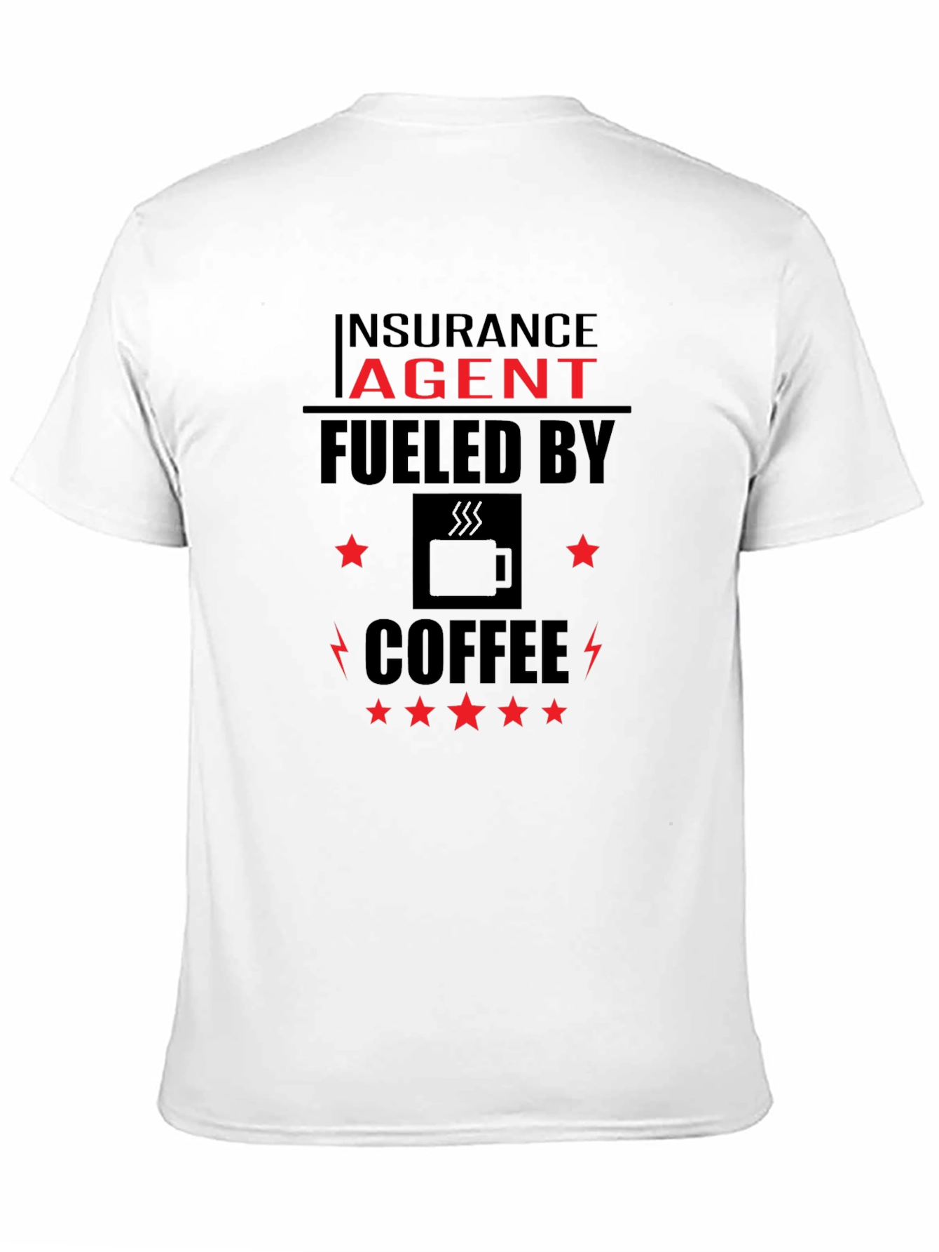 Insurance Agent Fueled By Coffee T-Shirt
