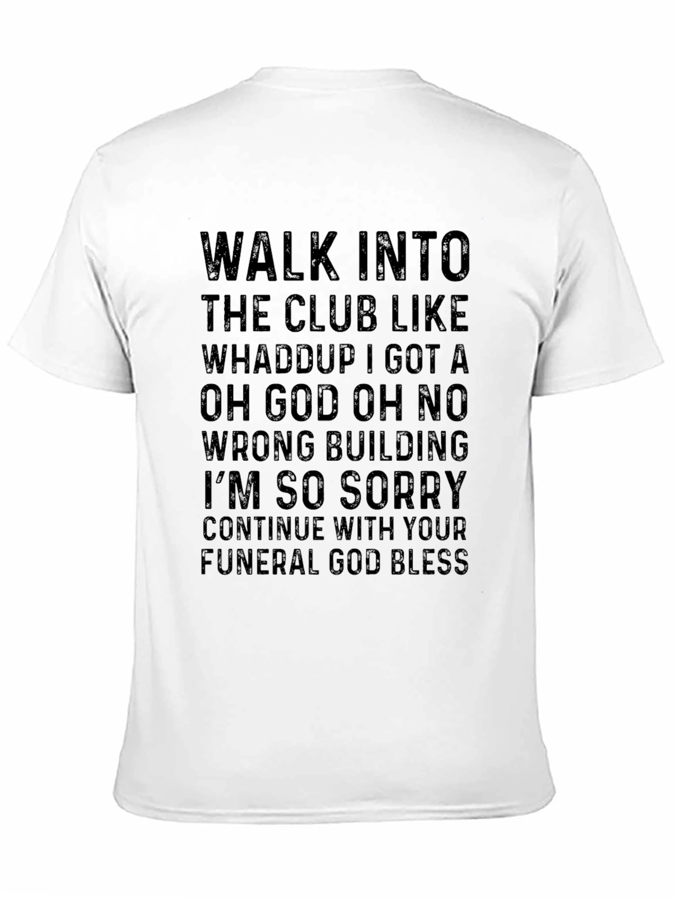 Walk Into The Club Graphic Tee