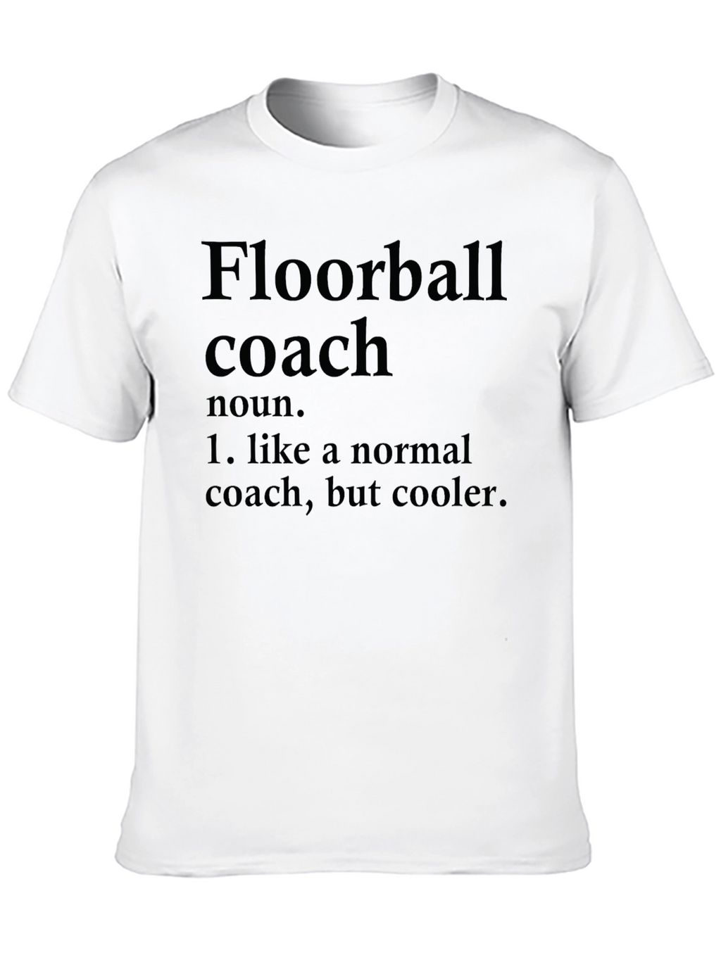 Floorball Coach Definition T-Shirt