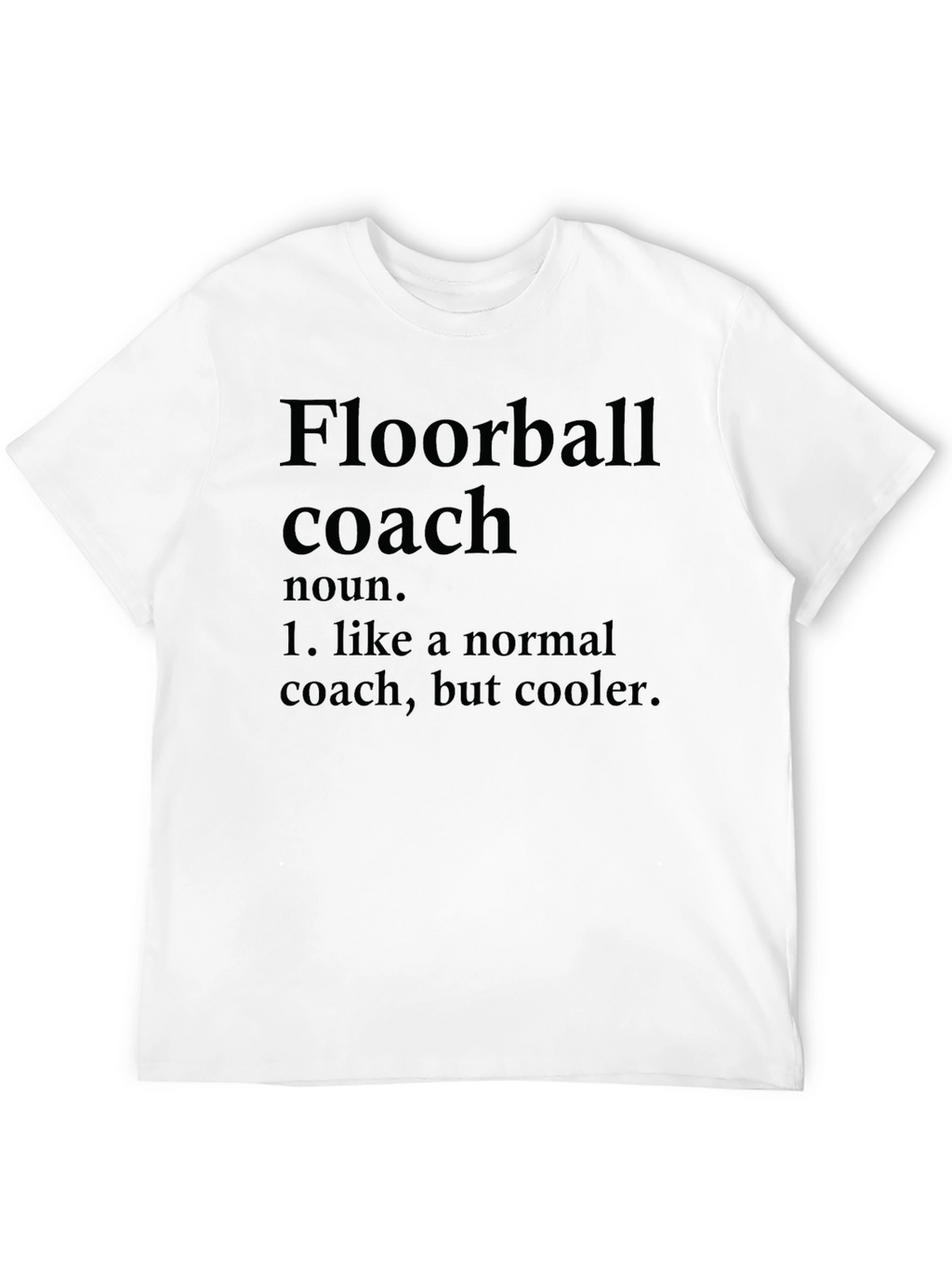 Floorball Coach Definition T-Shirt