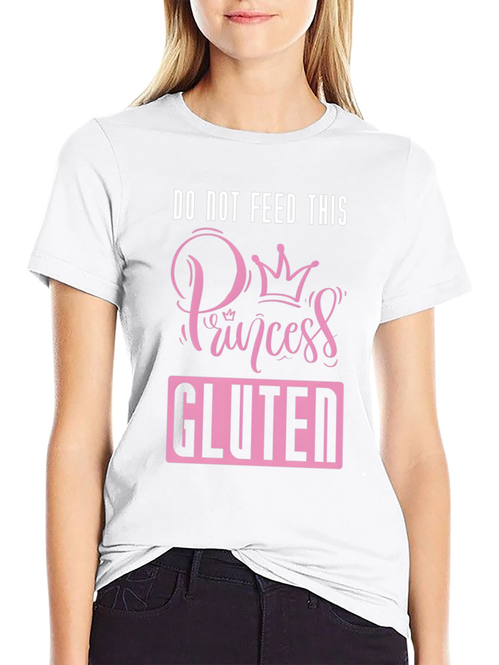 Do Not Feed Princess Gluten T-Shirt