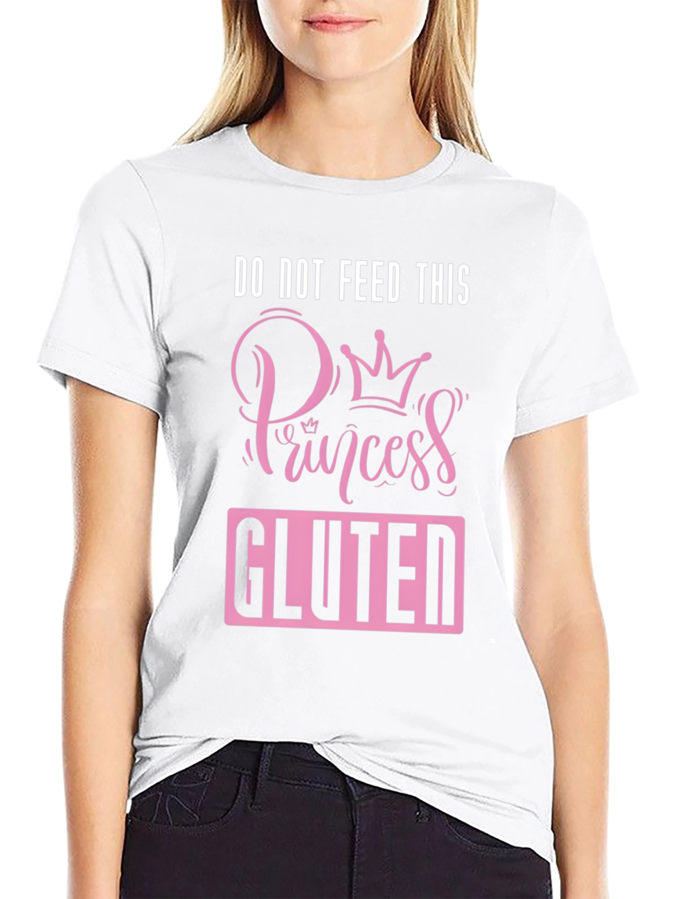 Do Not Feed Princess Gluten T-Shirt