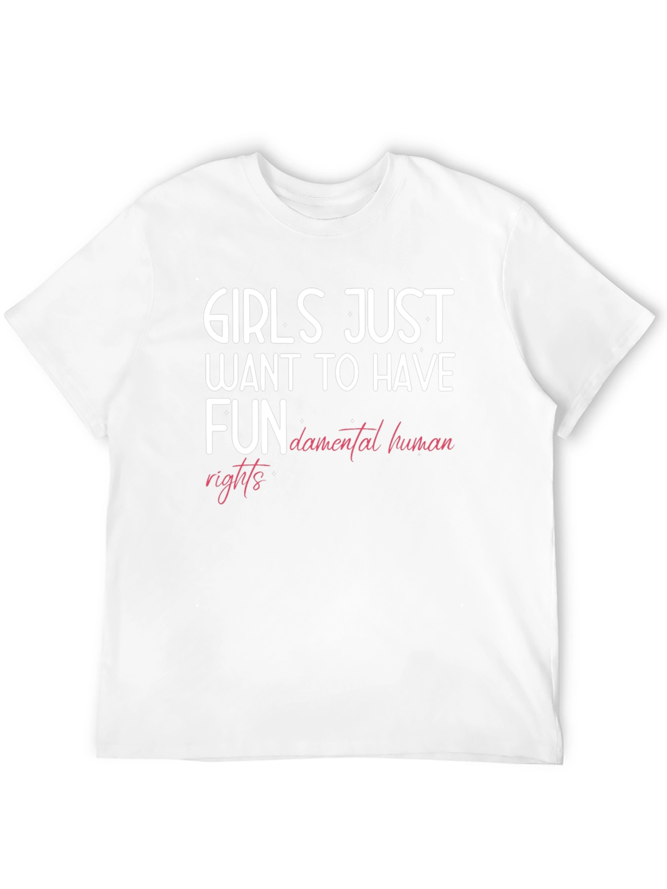 Girls Just Want To Have Fun Tee