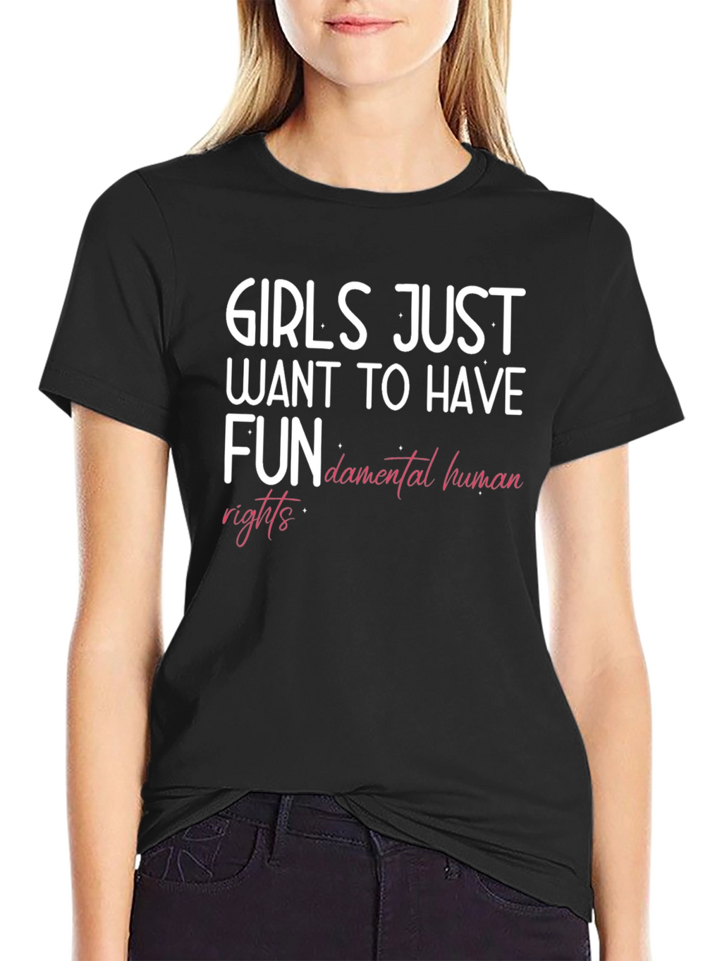 Girls Just Want To Have Fun Tee