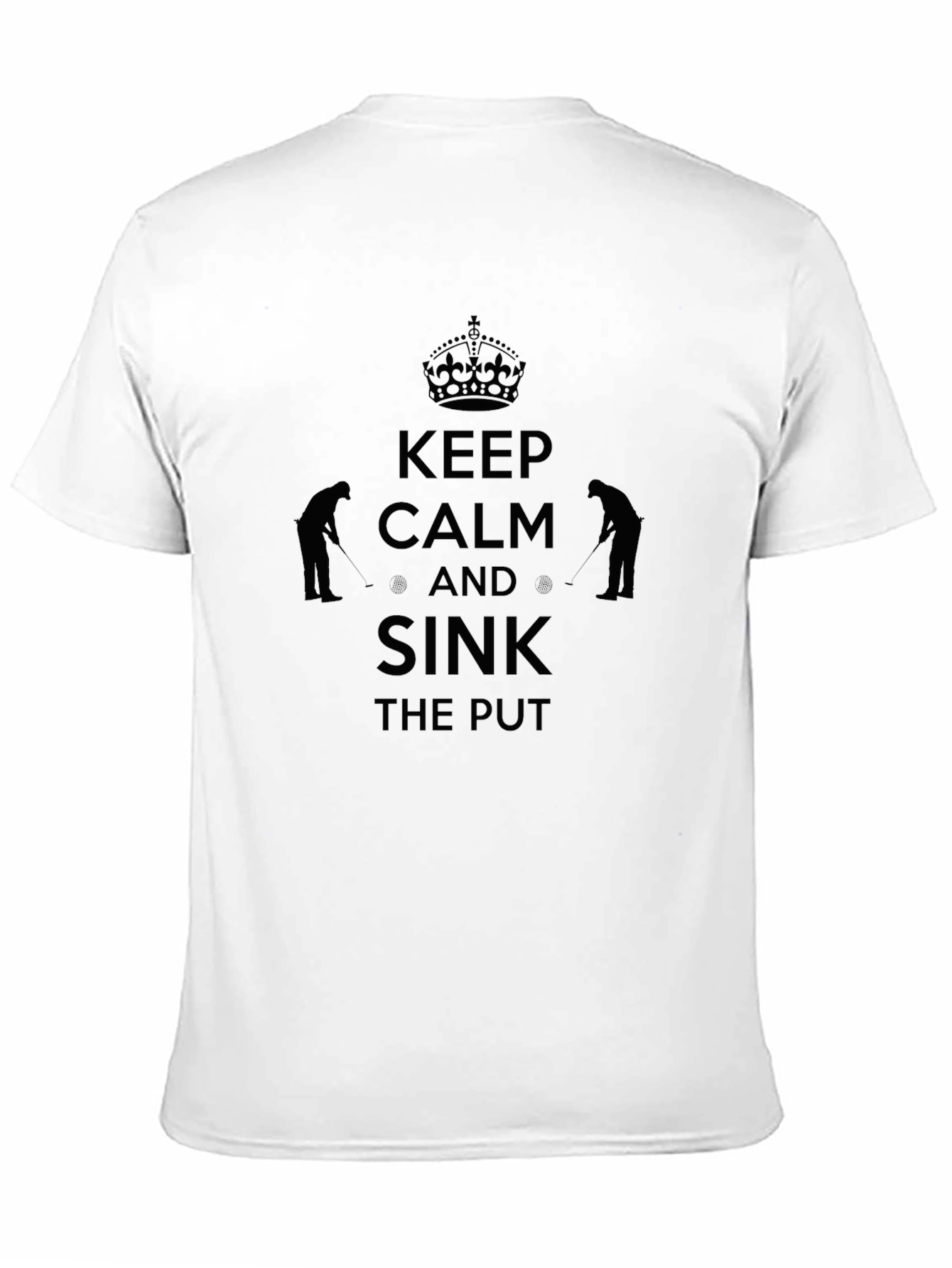 Keep Calm and Sink The Put T-Shirt