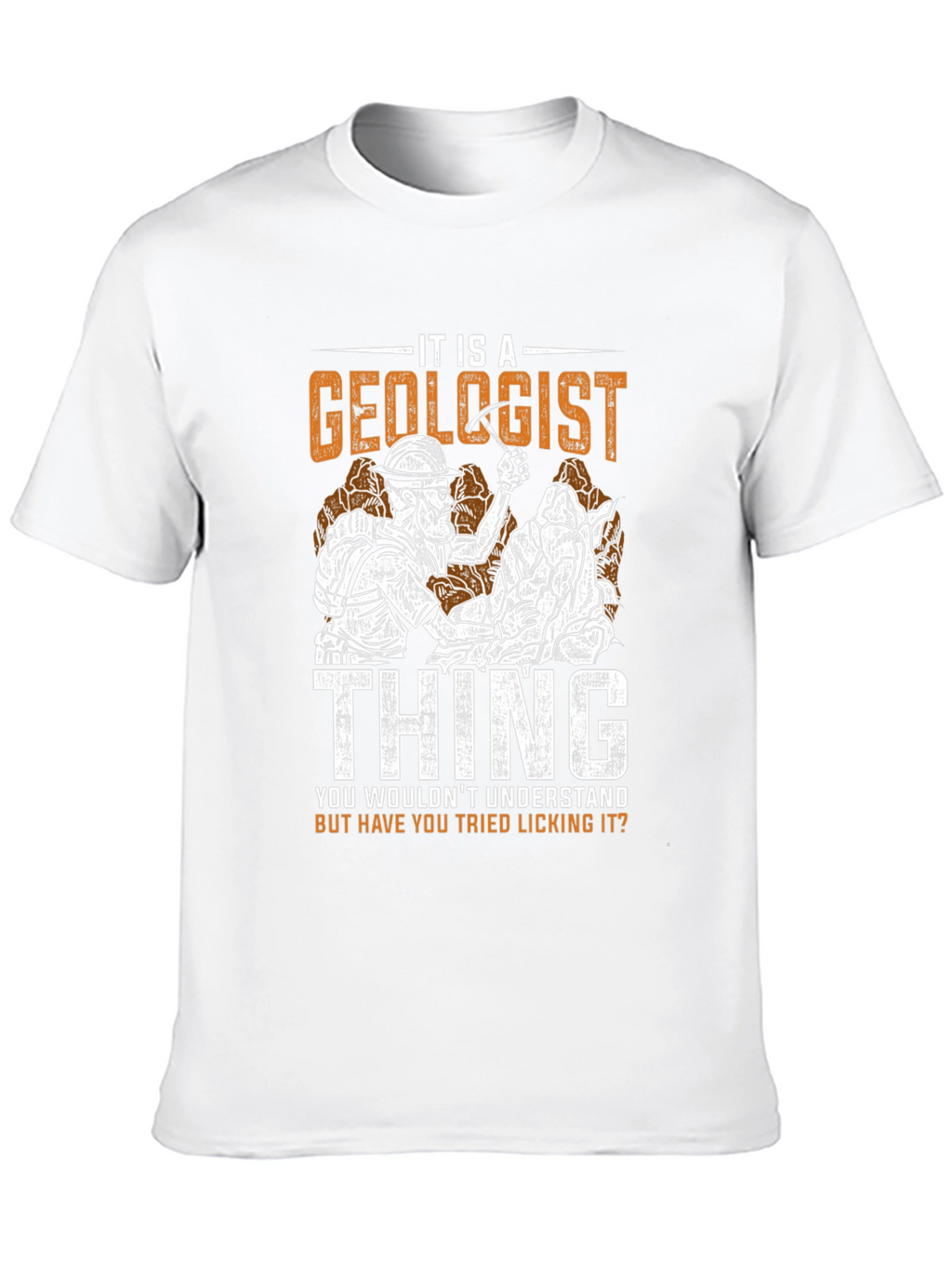 It is a Geologist Thing Graphic T-Shirt