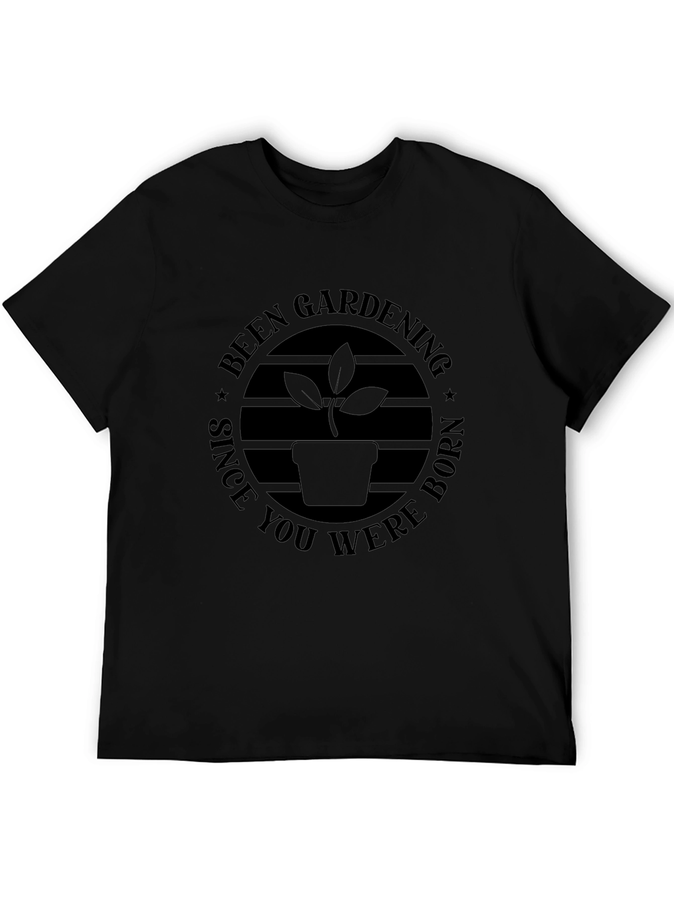 Gardening Since You Were Born Black T-Shirt