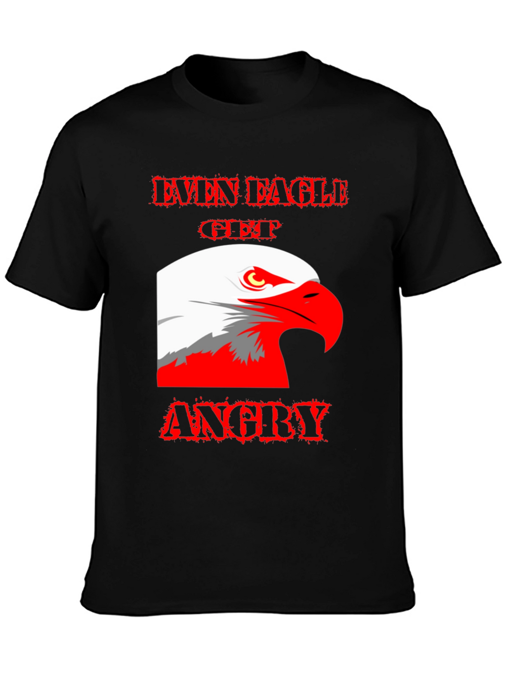 Even Eagle Get Angry Graphic T-Shirt