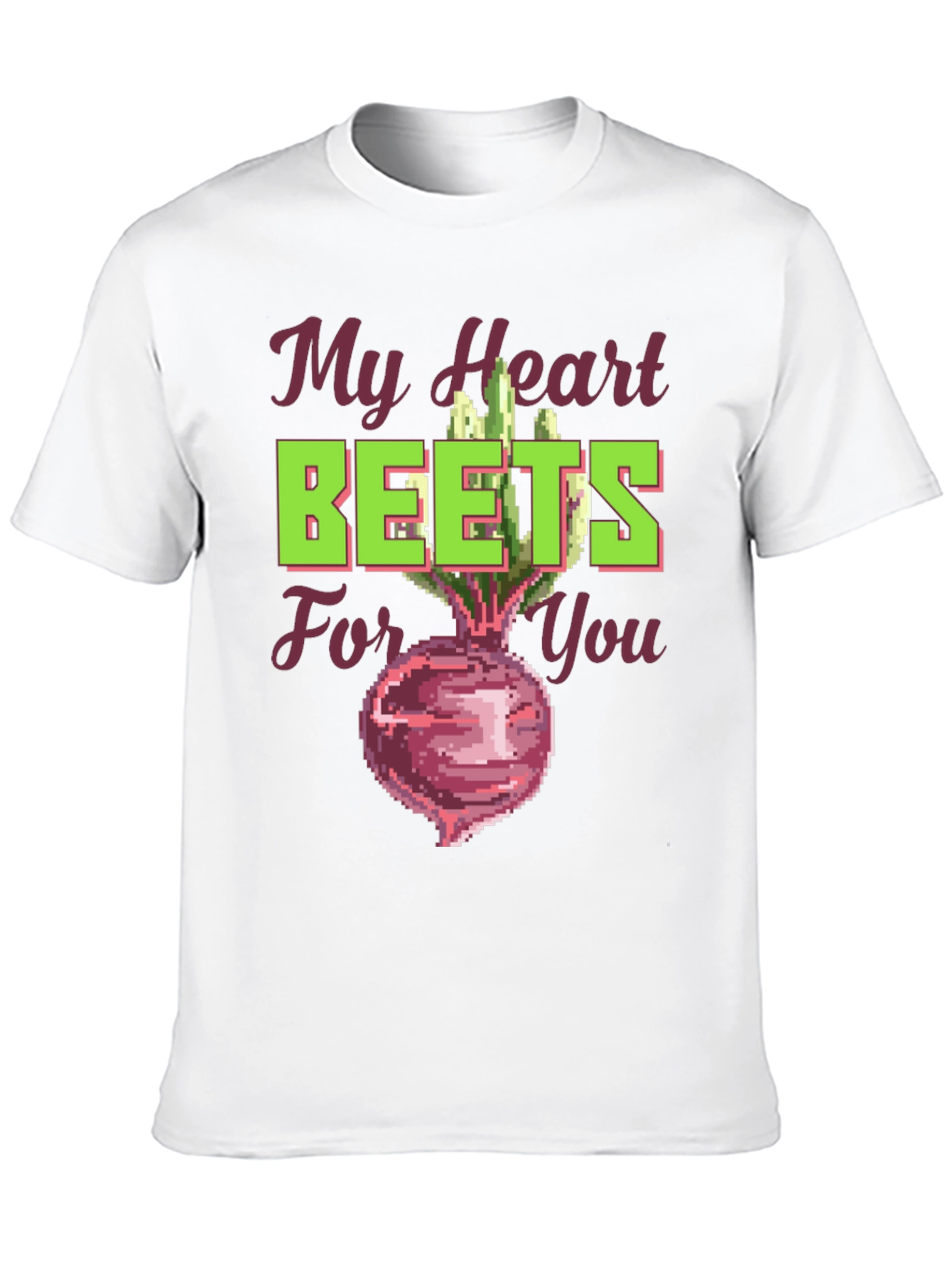 My Heart Beets For You Funny Graphic T-Shirt