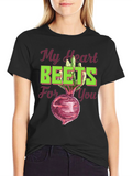 My Heart Beets For You Funny Graphic T-Shirt