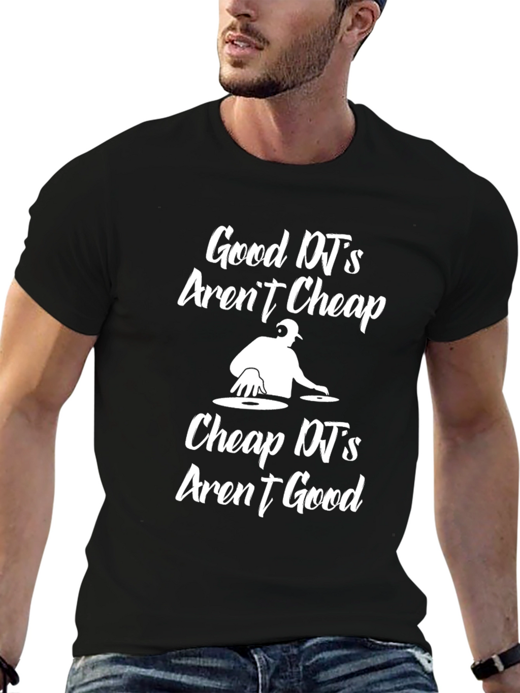 Good DJs Arent Cheap Graphic T-Shirt