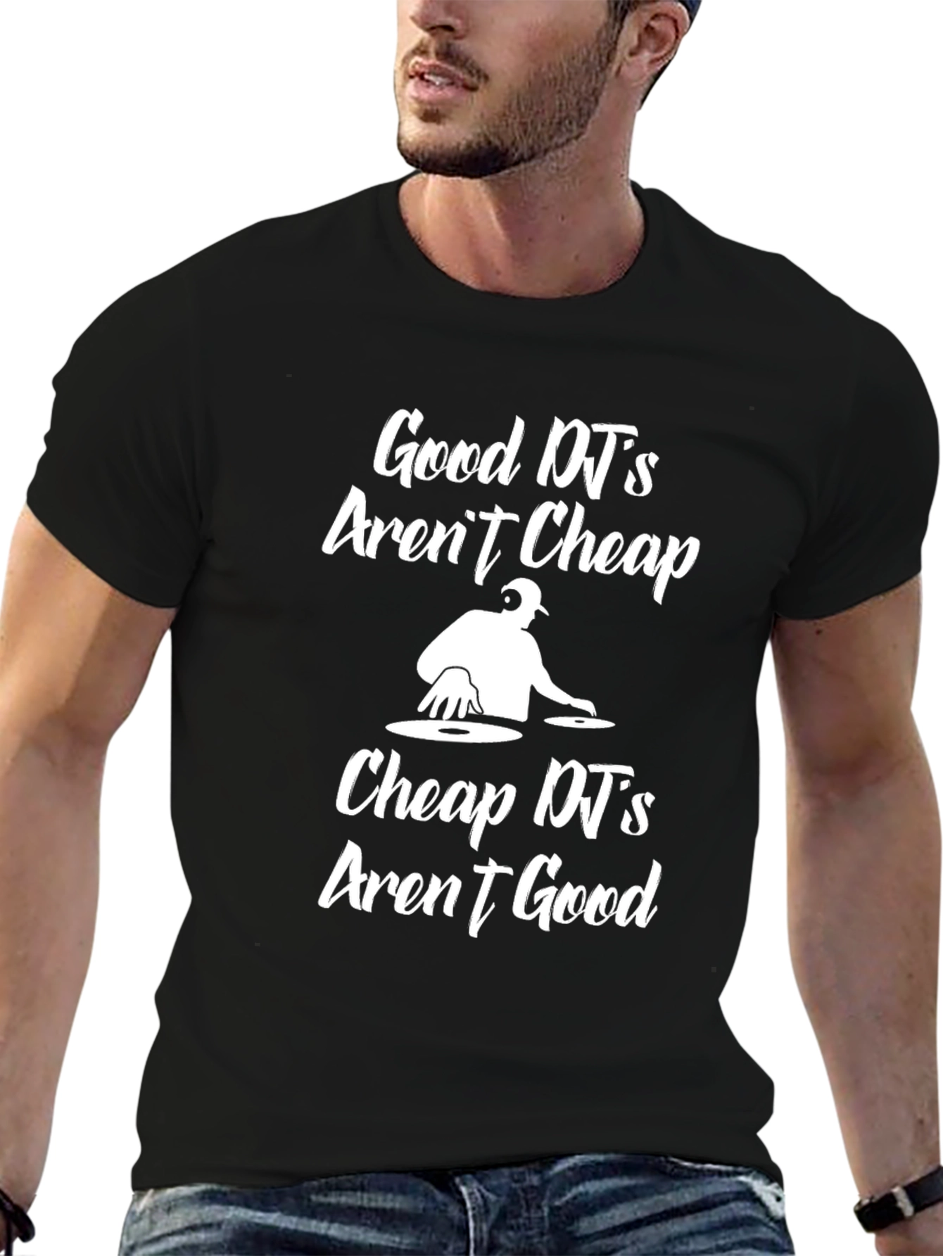 Good DJs Arent Cheap Graphic T-Shirt