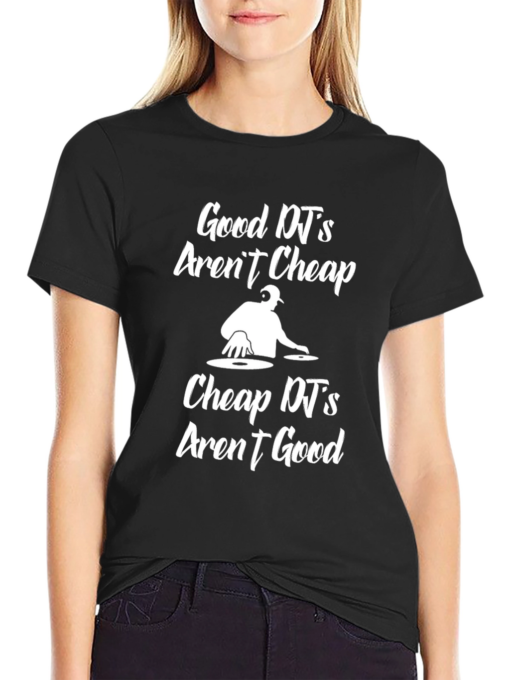 Good DJs Arent Cheap Graphic T-Shirt