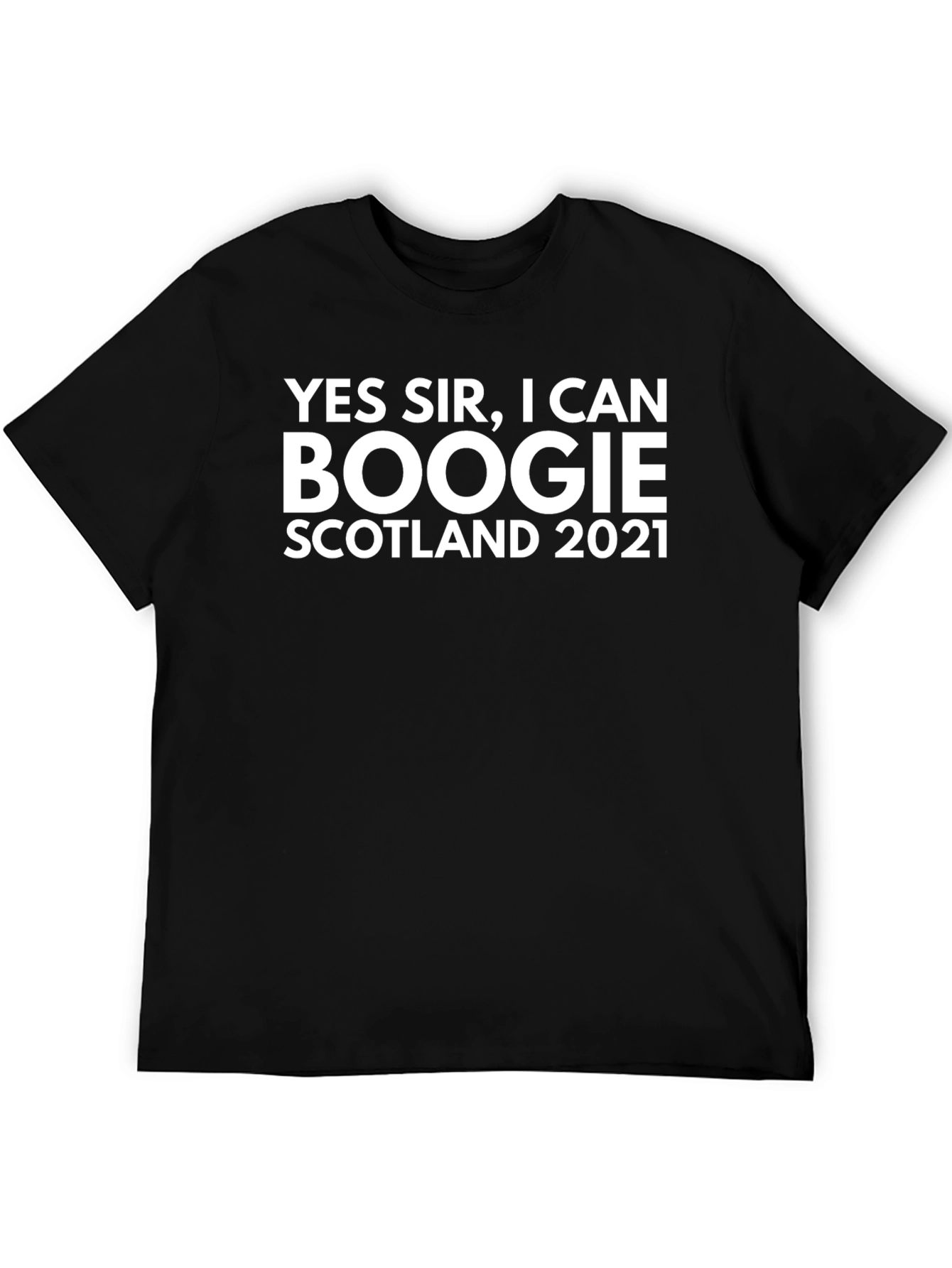 Yes Sir I Can Boogie Scotland 2021 T-Shirt