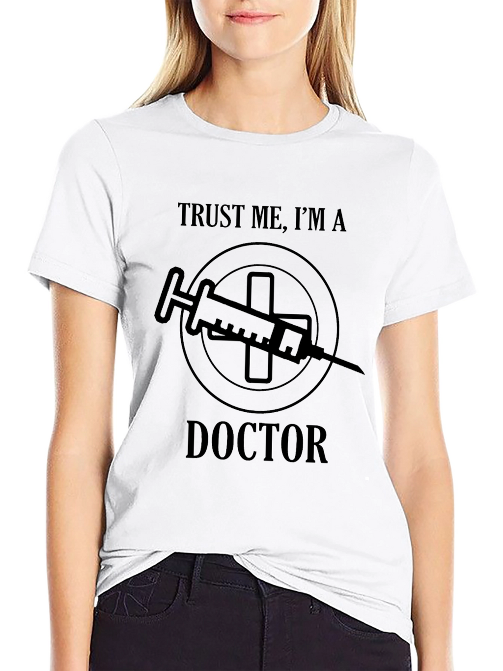 Trust Me Im a Doctor Graphic T-Shirt