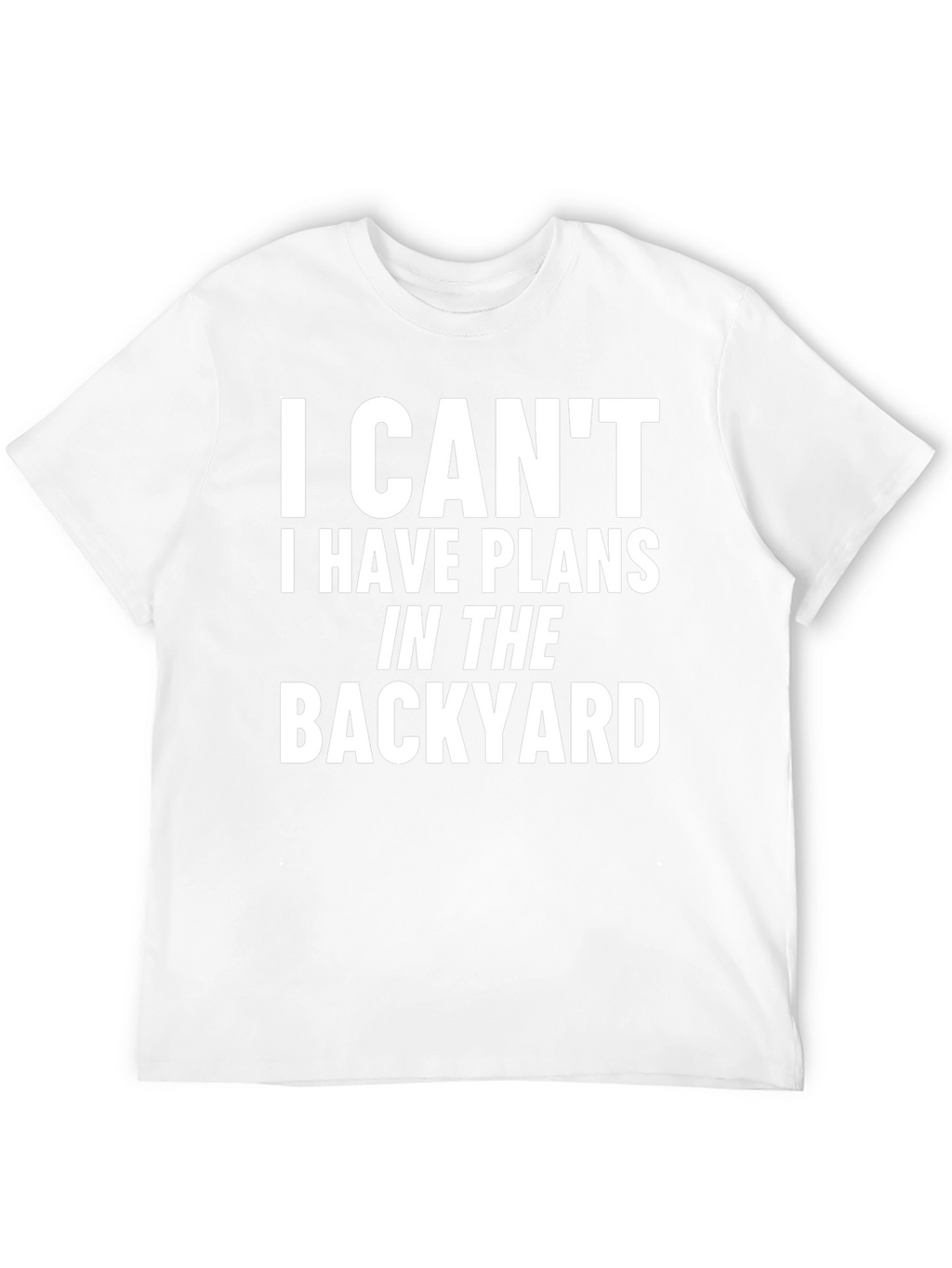 Funny Backyard Plans T-Shirt - Black