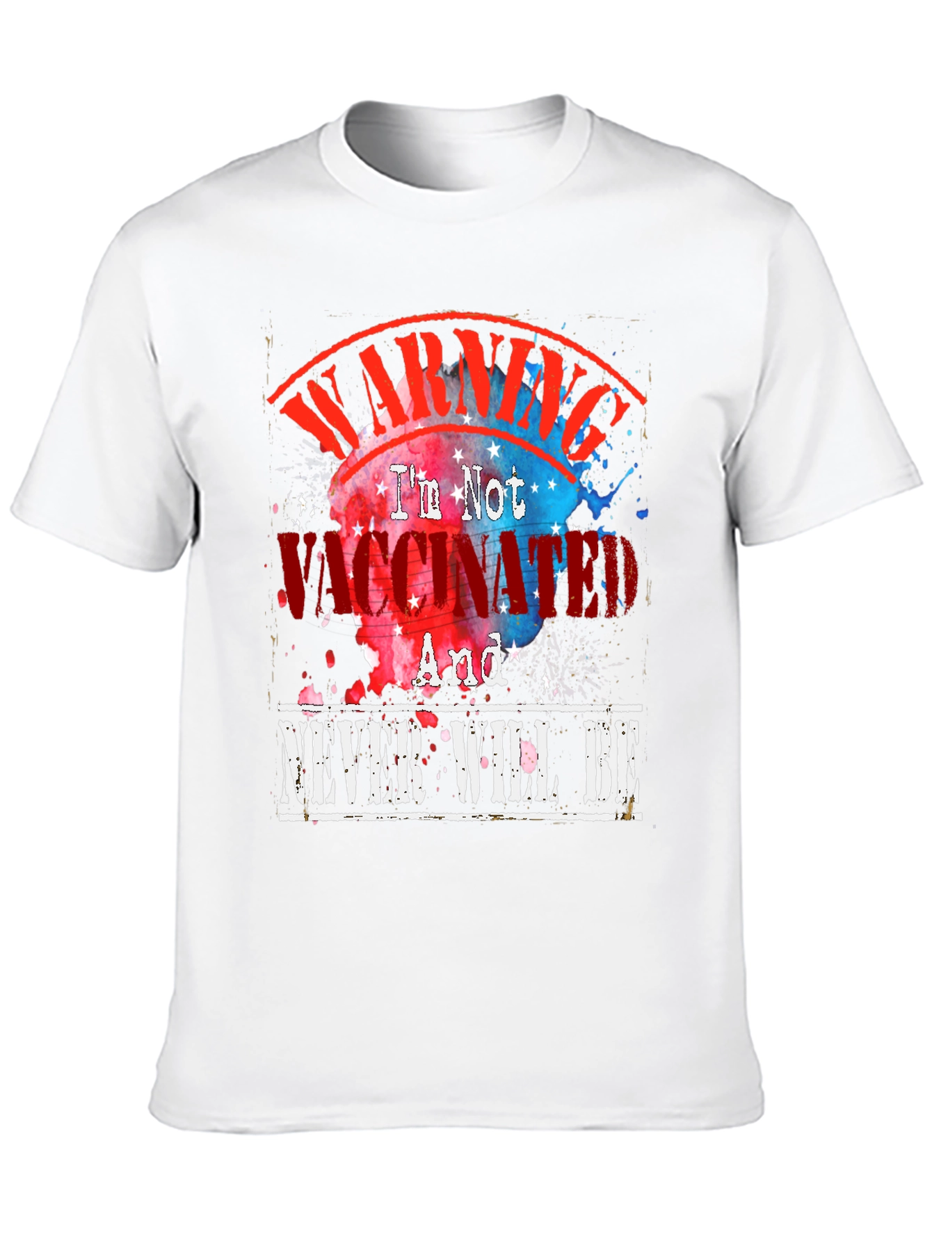 Warning Im Not Vaccinated Graphic Tee