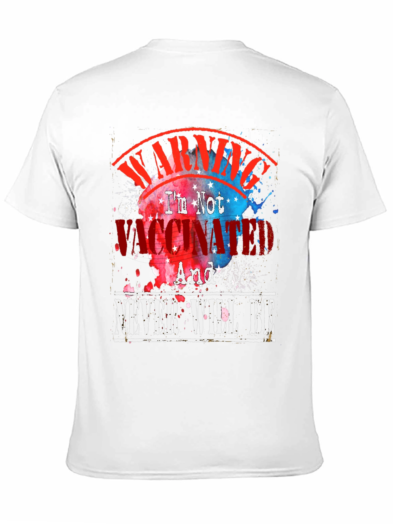 Warning Im Not Vaccinated Graphic Tee