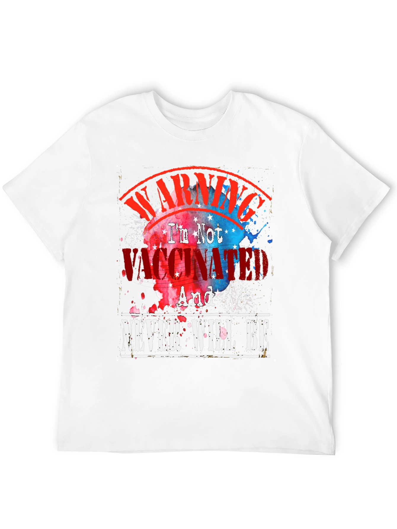 Warning Im Not Vaccinated Graphic Tee