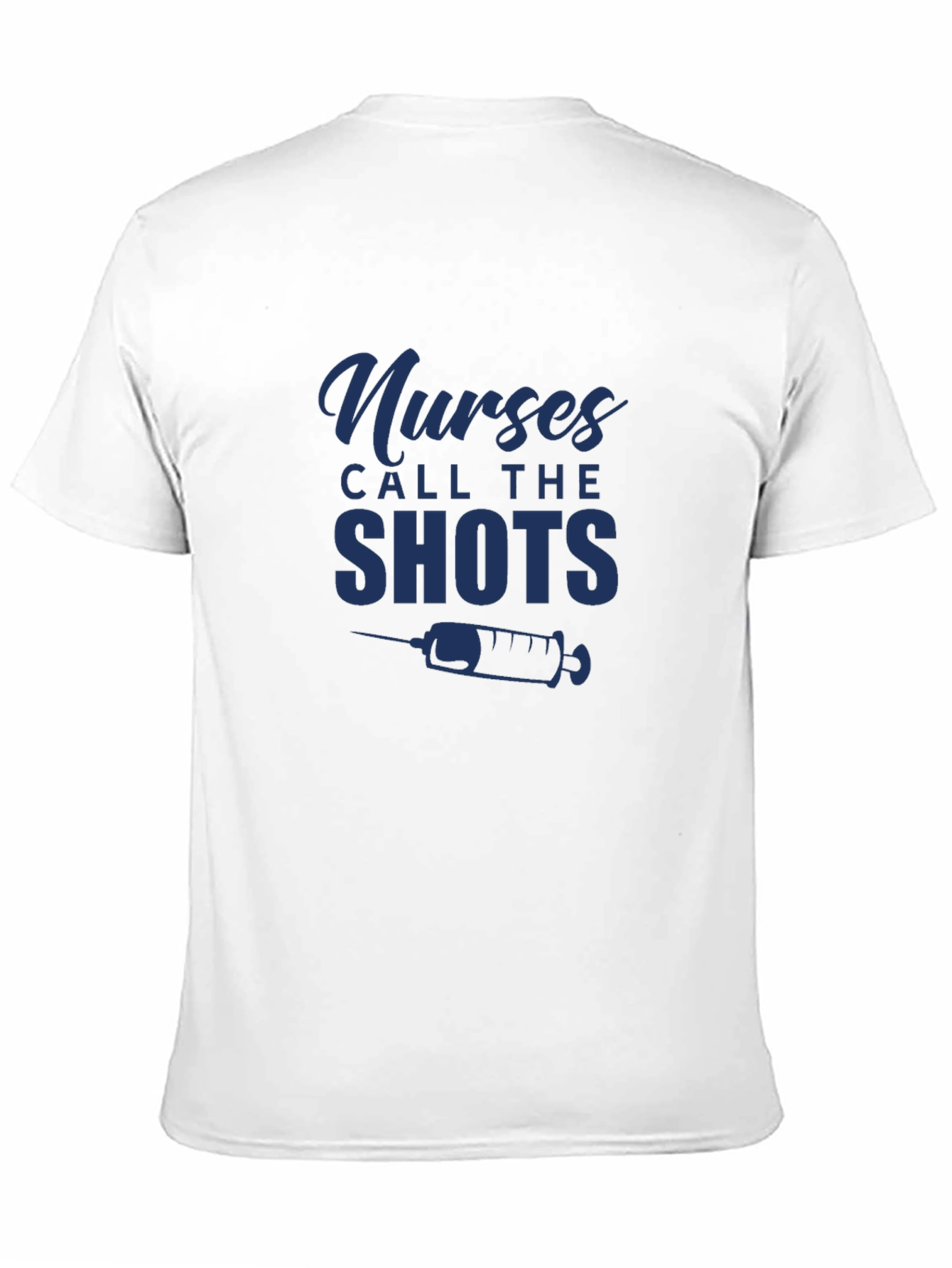 Nurses Call The Shots Graphic T-Shirt - Unisex Fit
