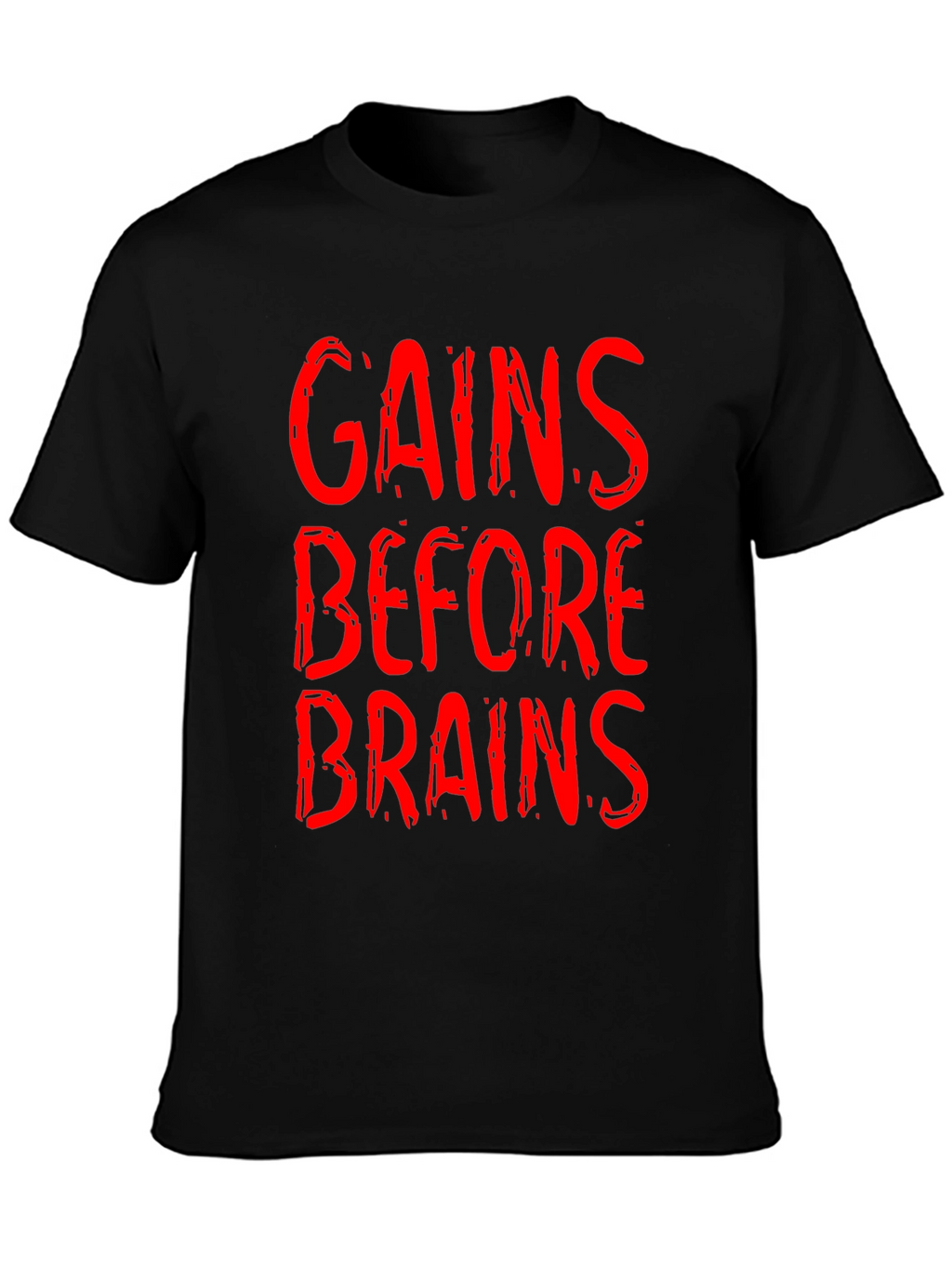 Gains Before Brains Graphic Tee