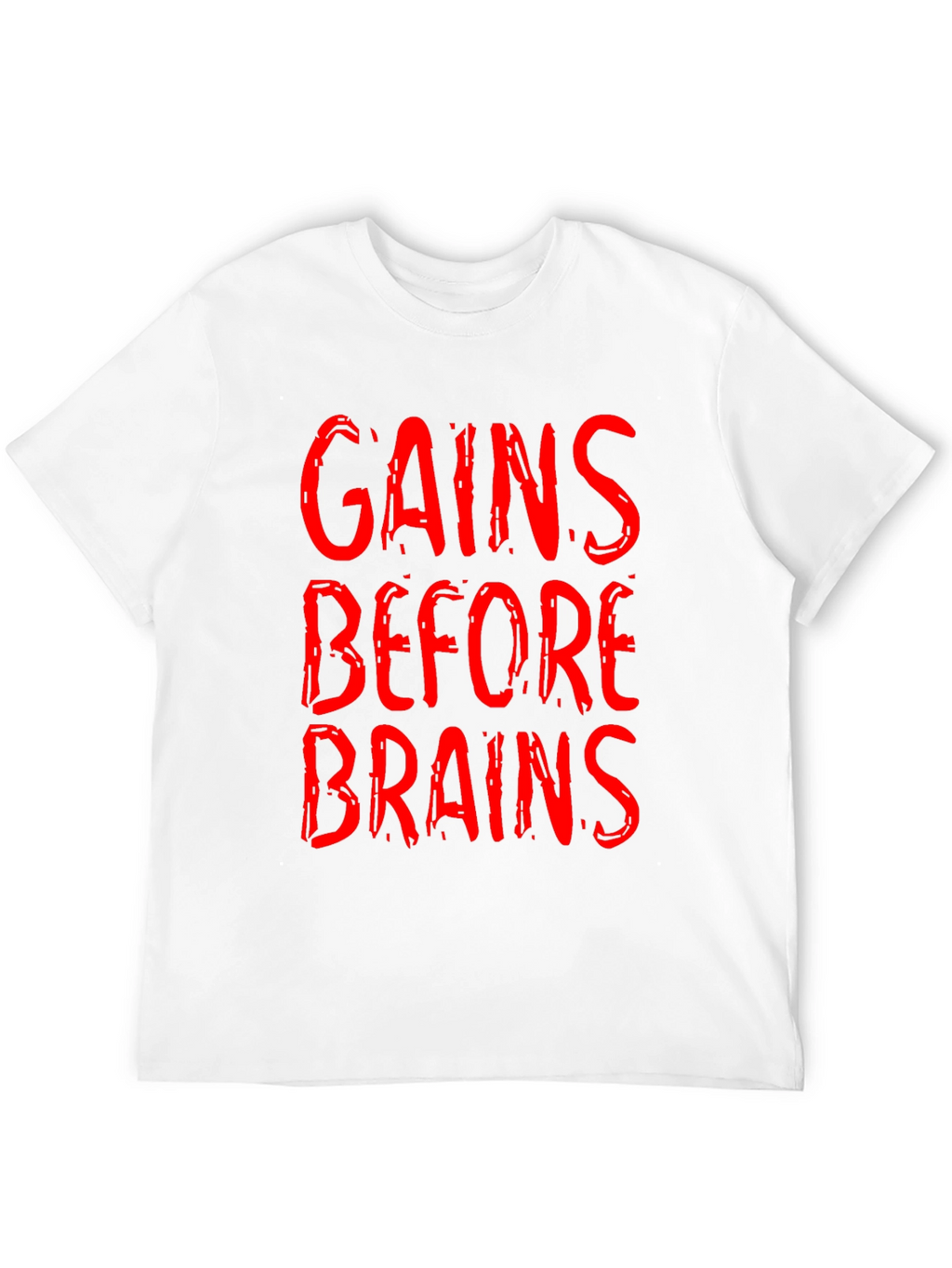 Gains Before Brains Graphic Tee