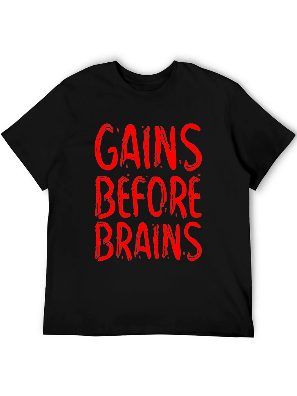 Gains Before Brains Graphic Tee