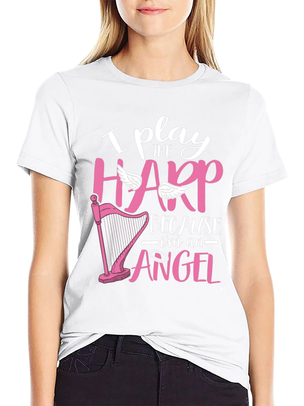 I Play Harp Because Im an Angel T-Shirt