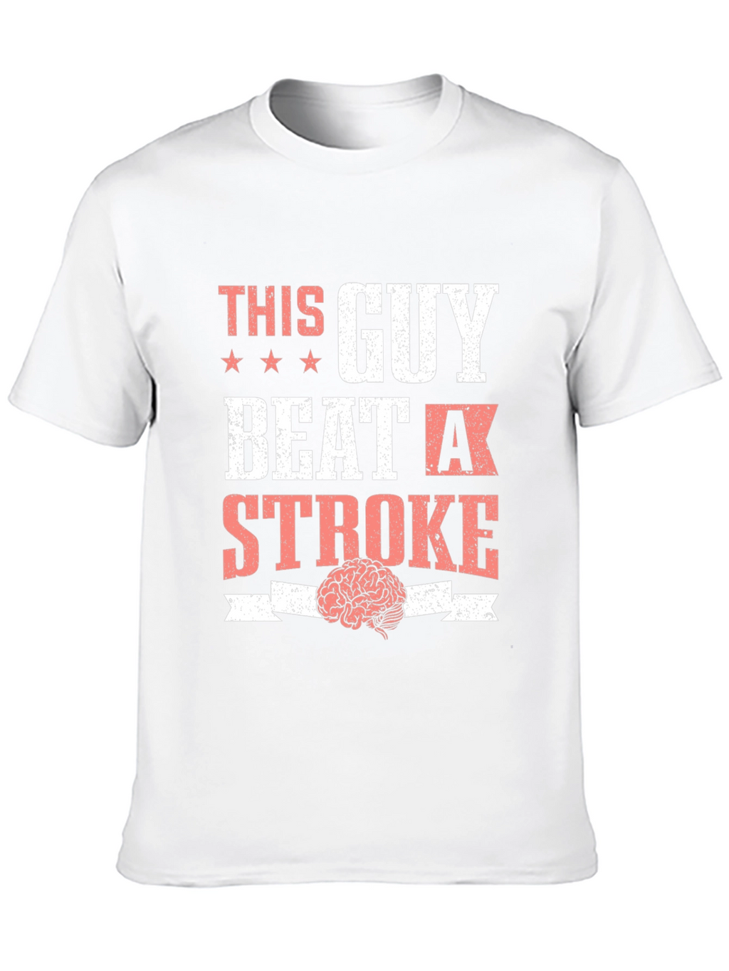 This Guy Beat a Stroke T-Shirt Brain Tee