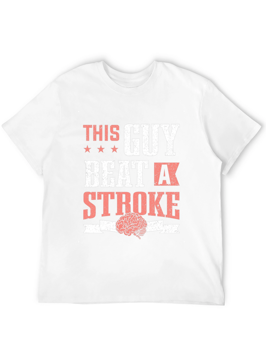 This Guy Beat a Stroke T-Shirt Brain Tee