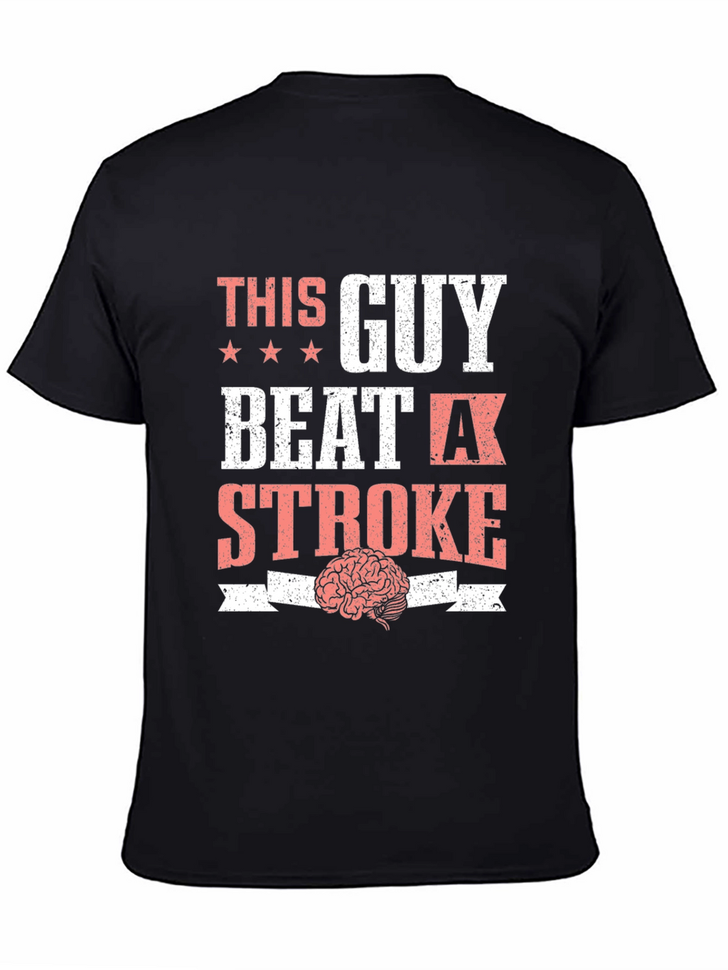 This Guy Beat a Stroke T-Shirt Brain Tee