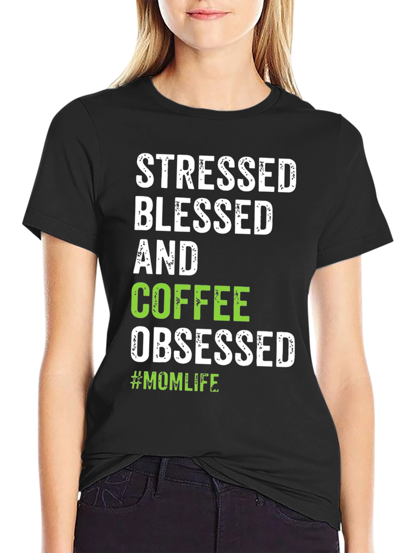 Stressed Blessed Coffee Obsessed #Momlife T-Shirt