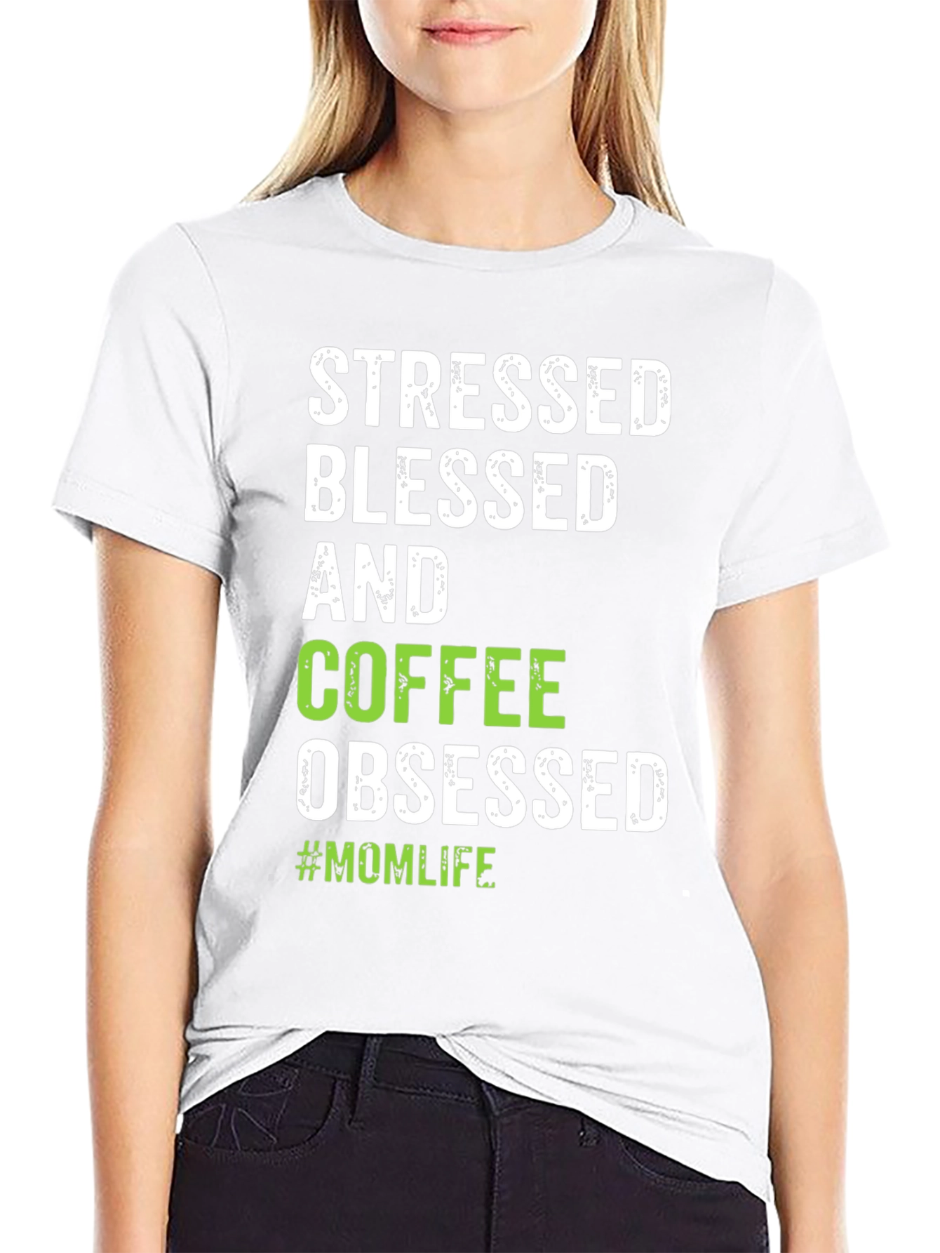 Stressed Blessed Coffee Obsessed #Momlife T-Shirt