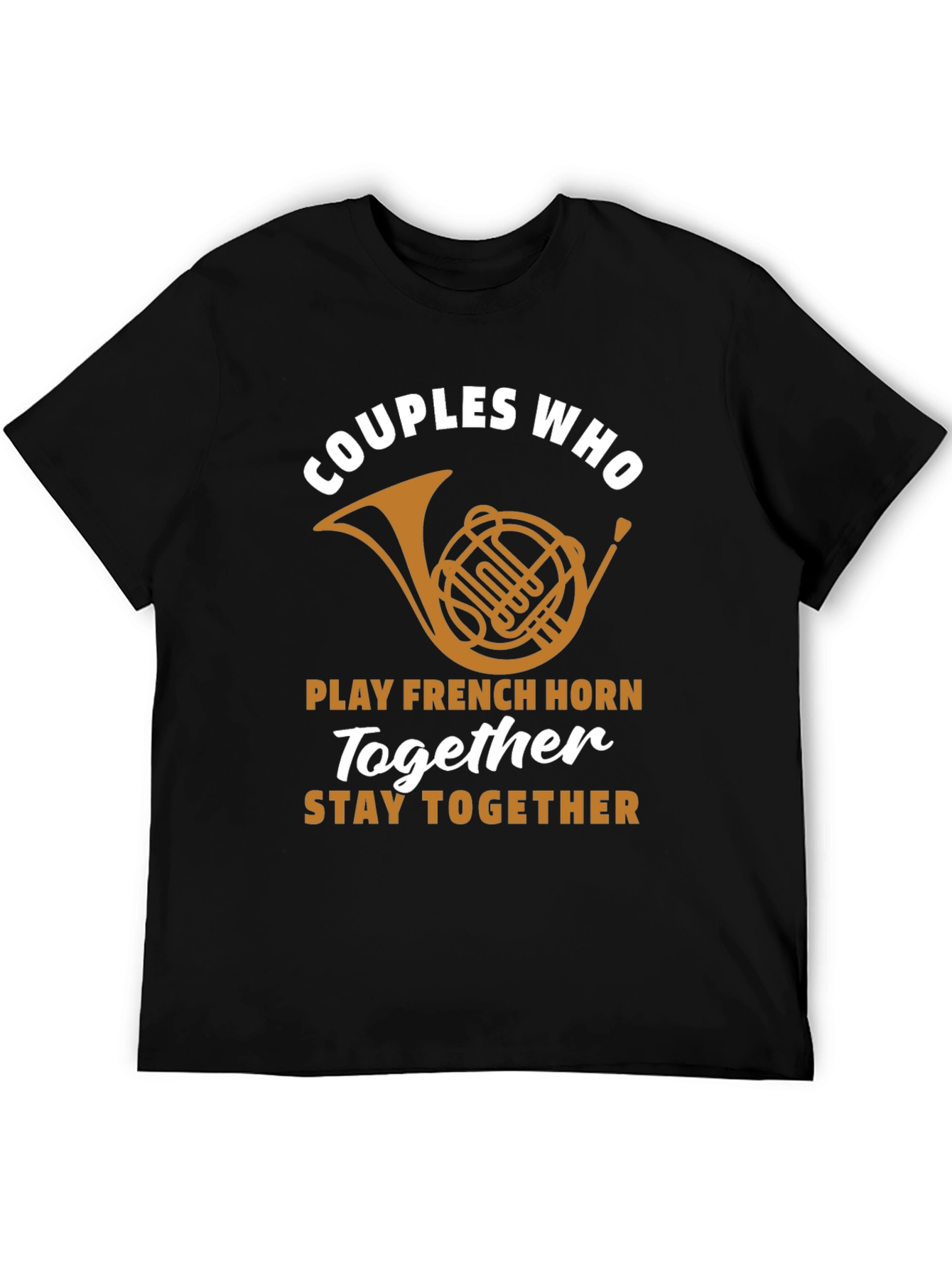 Couples French Horn T-Shirt - Play Together Stay Together!