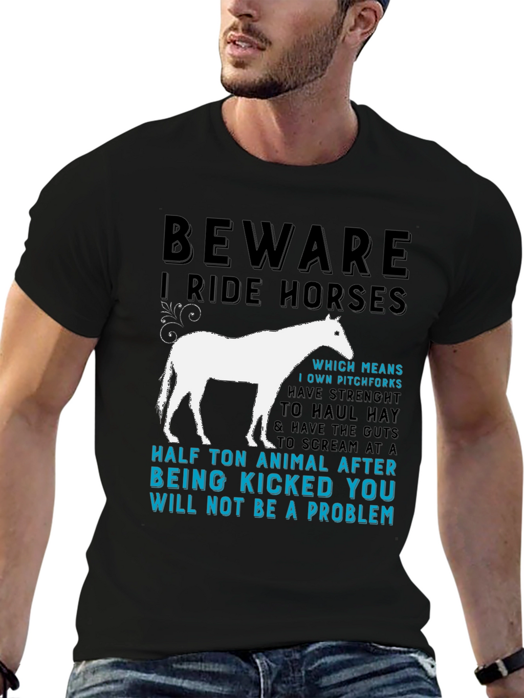 Beware I Ride Horses Graphic T-Shirt