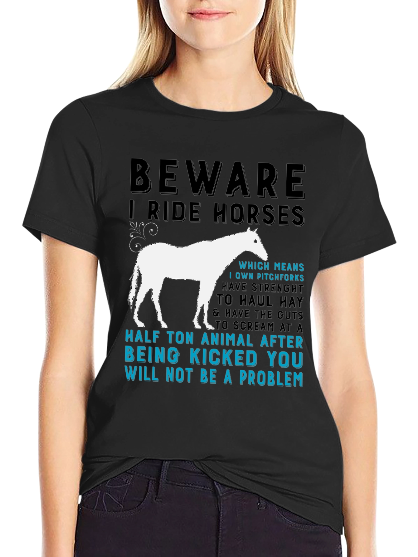 Beware I Ride Horses Graphic T-Shirt