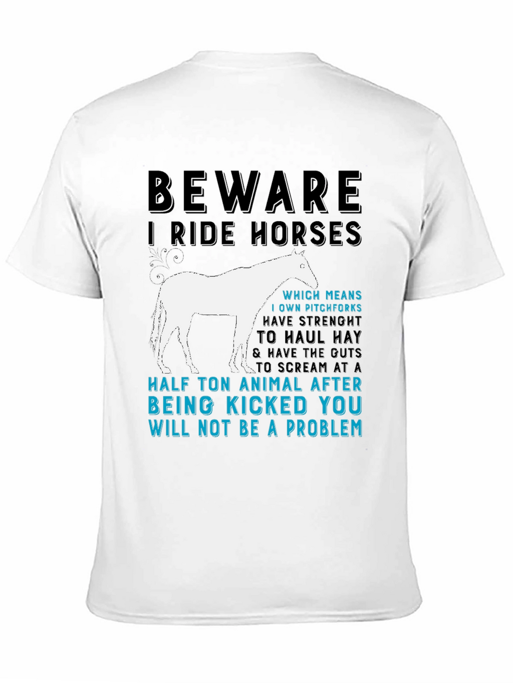 Beware I Ride Horses Graphic T-Shirt