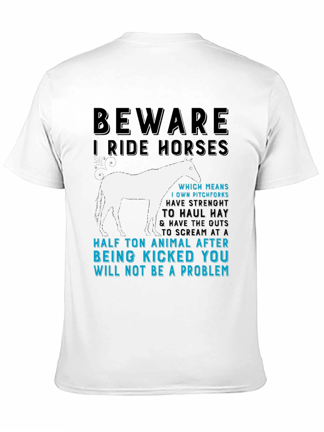 Beware I Ride Horses Graphic T-Shirt