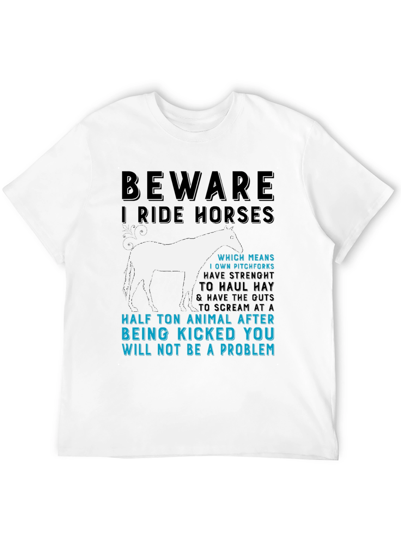 Beware I Ride Horses Graphic T-Shirt
