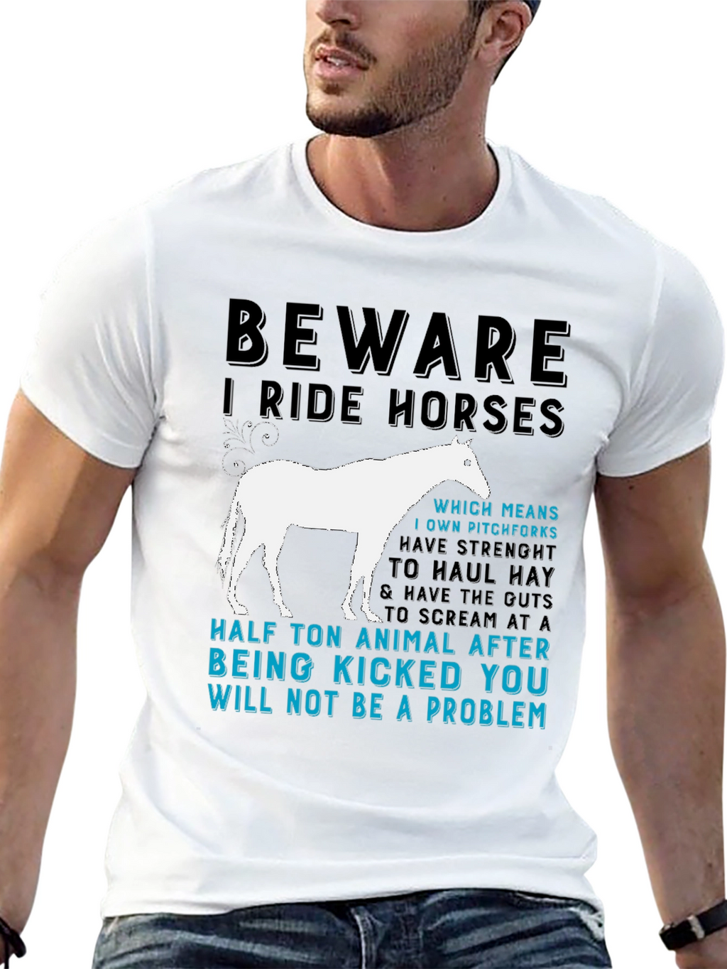 Beware I Ride Horses Graphic T-Shirt