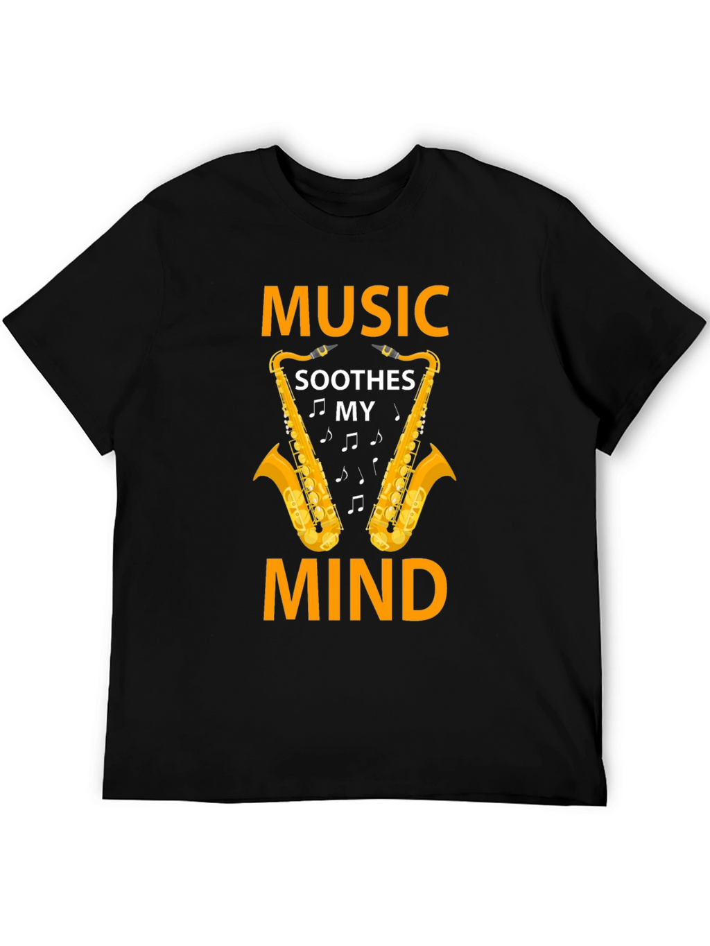 Music Soothes My Mind Saxophone Graphic T-Shirt