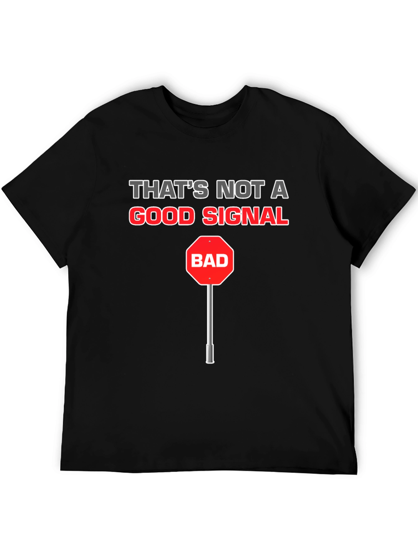 Funny Bad Signal T-Shirt
