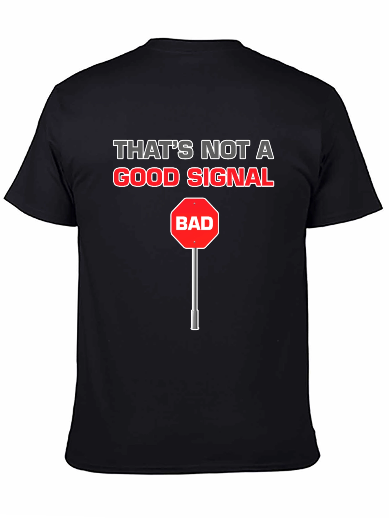 Funny Bad Signal T-Shirt