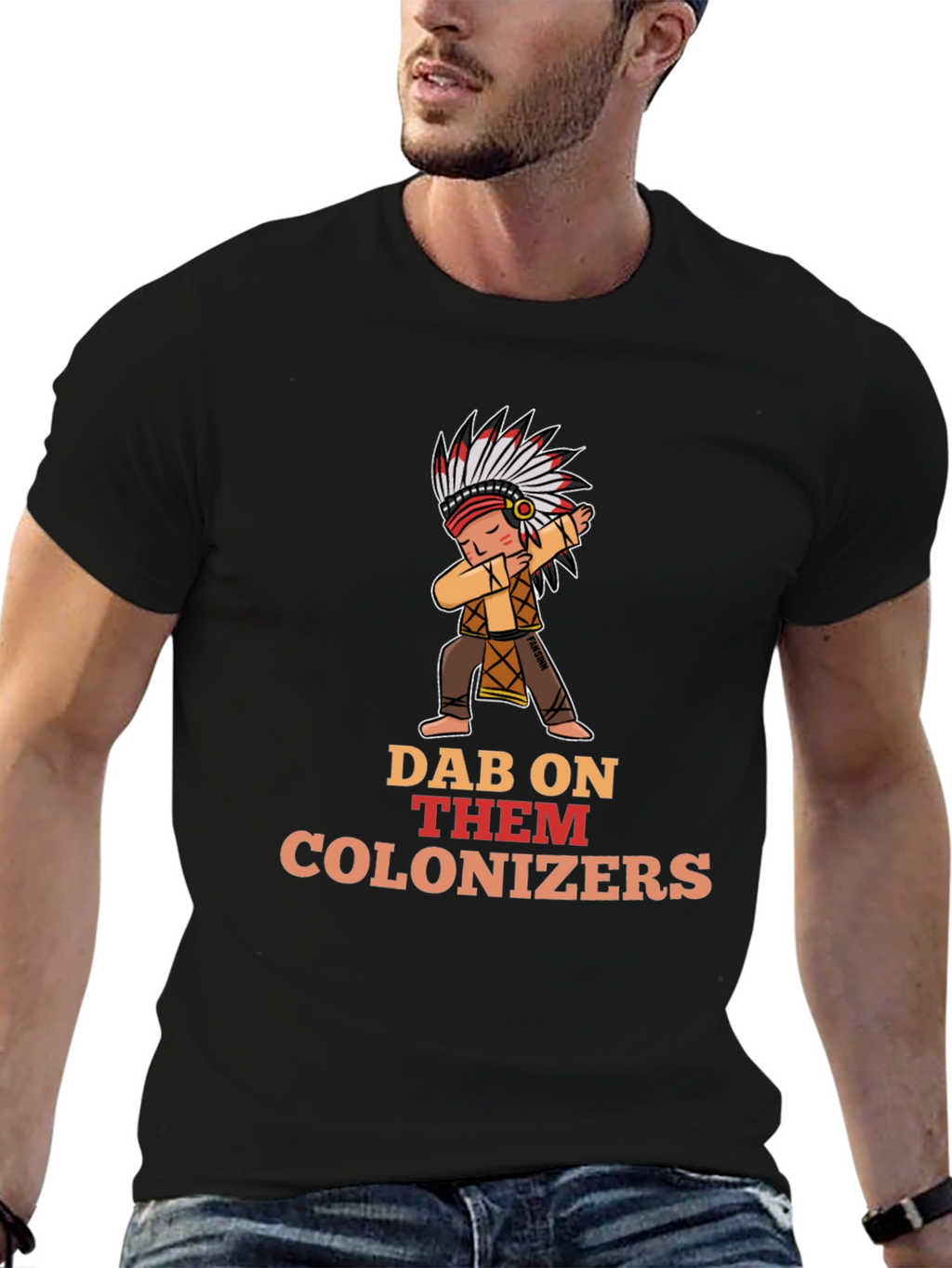 Dab On Them Colonizers T-Shirt